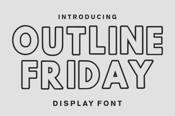 Outline Friday: A Bold Modern Display Typeface